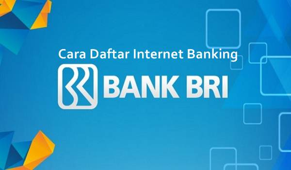 Daftar Internet Banking BRI