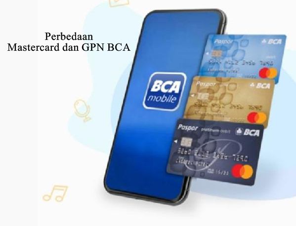 Perbedaan Mastercard dan GPN BCA