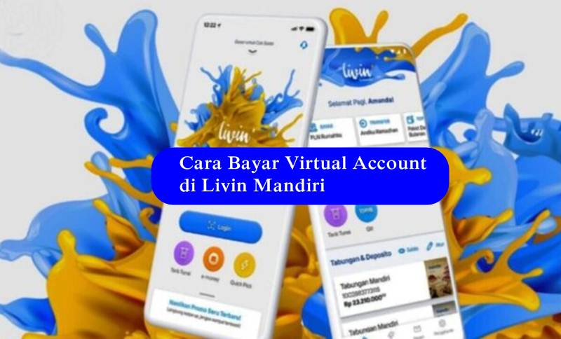 Cara Bayar Virtual Account di Livin Mandiri