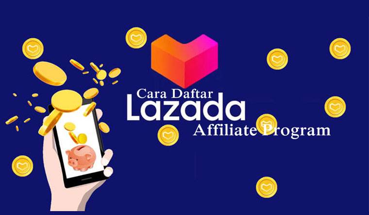 Cara Daftar Affiliate Lazada - infogobank.com